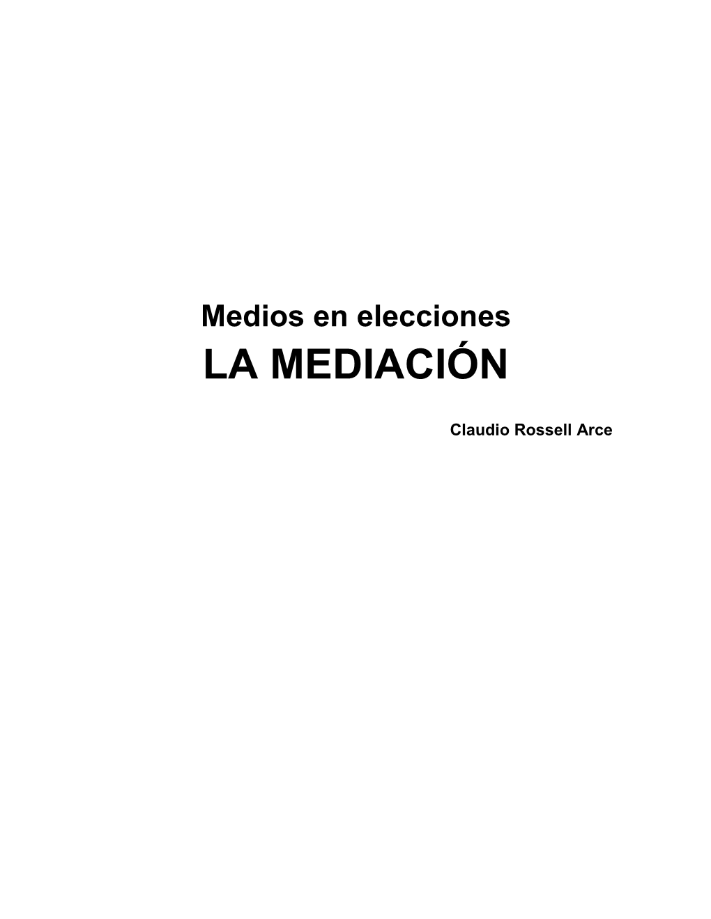 Medios En Elecciones LA MEDIACIÓN