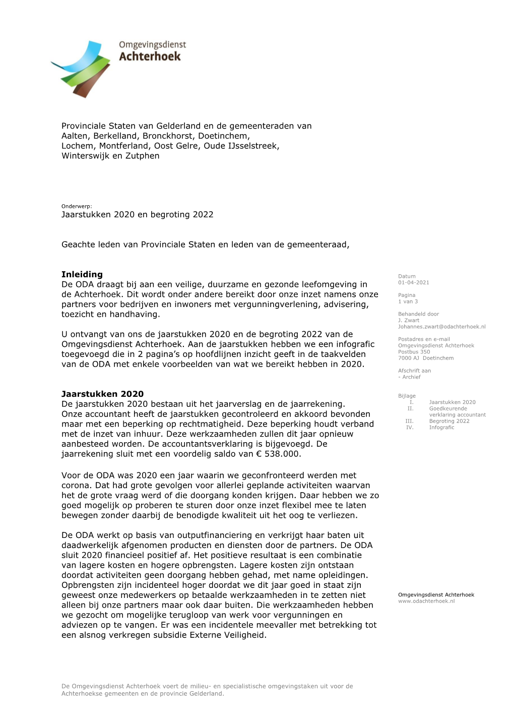 Provinciale Staten Van Gelderland En De Gemeenteraden Van Aalten, Berkelland, Bronckhorst, Doetinchem, Lochem, Montferland, Oost