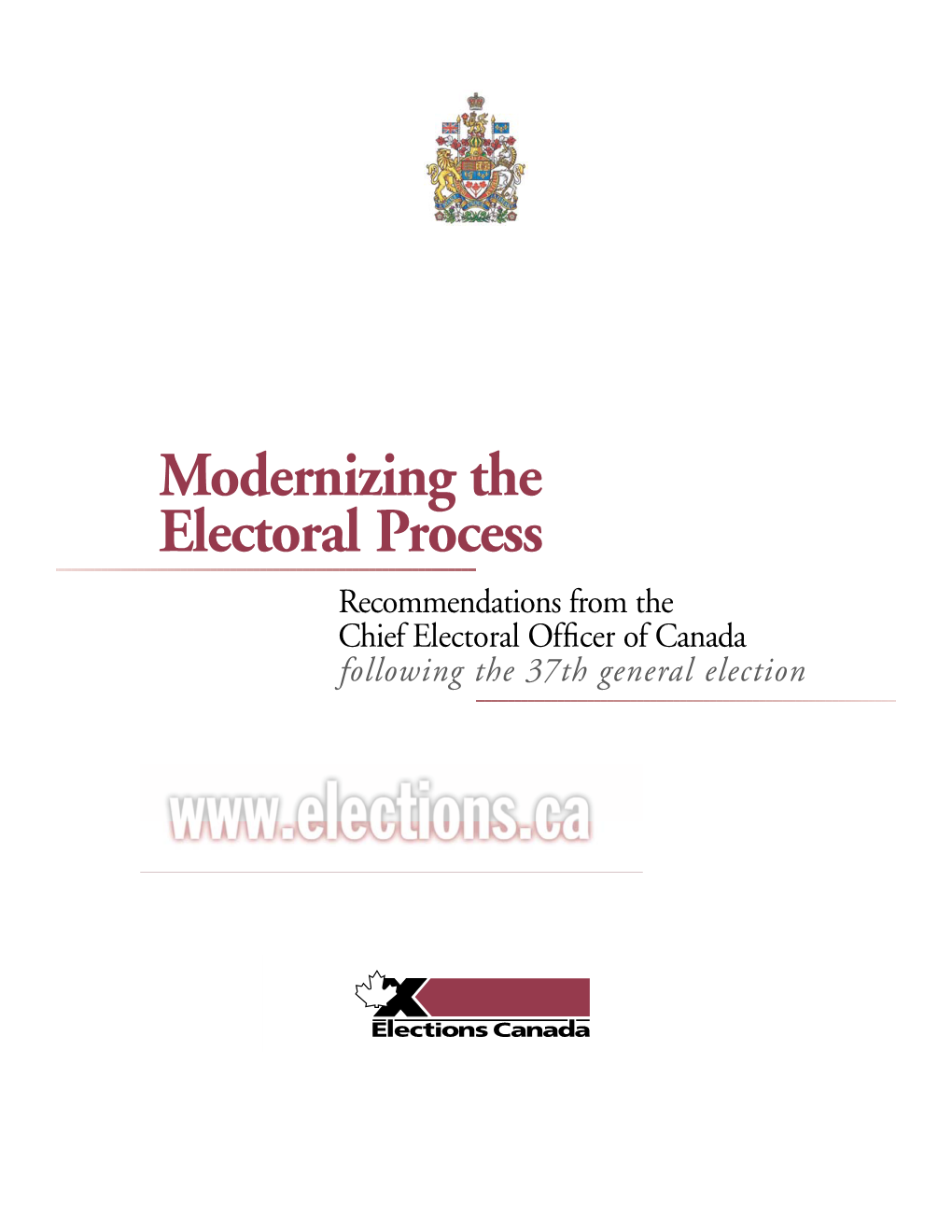 Modernizing the Electoral Process – Recommendations from the Chief Electoral Officer of Canada Part 4: Ensuring Fair Competition – Broadcasting