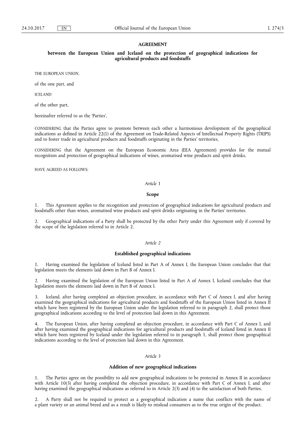 AGREEMENT Between the European Union and Iceland on the Protection of Geographical Indications for Agricultural Products and Foodstuffs