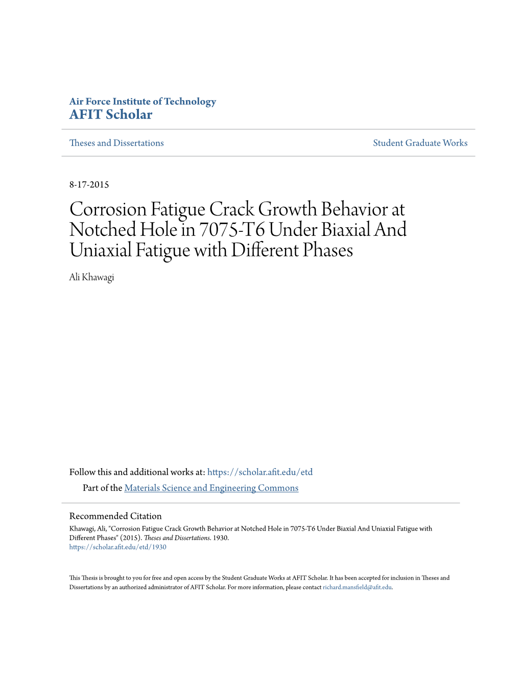 Corrosion Fatigue Crack Growth Behavior at Notched Hole in 7075-T6 Under Biaxial and Uniaxial Fatigue with Different Phases Ali Khawagi