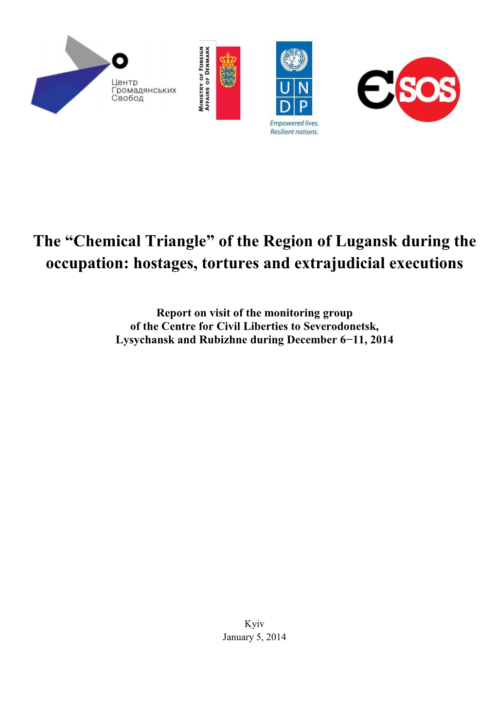The “Chemical Triangle” of the Region of Lugansk During the Occupation: Hostages, Tortures and Extrajudicial Executions