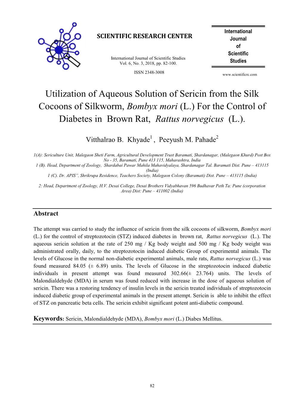 Utilization of Aqueous Solution of Sericin from the Silk Cocoons of Silkworm, Bombyx Mori (L.) for the Control of Diabetes in Brown Rat, Rattus Norvegicus (L.)