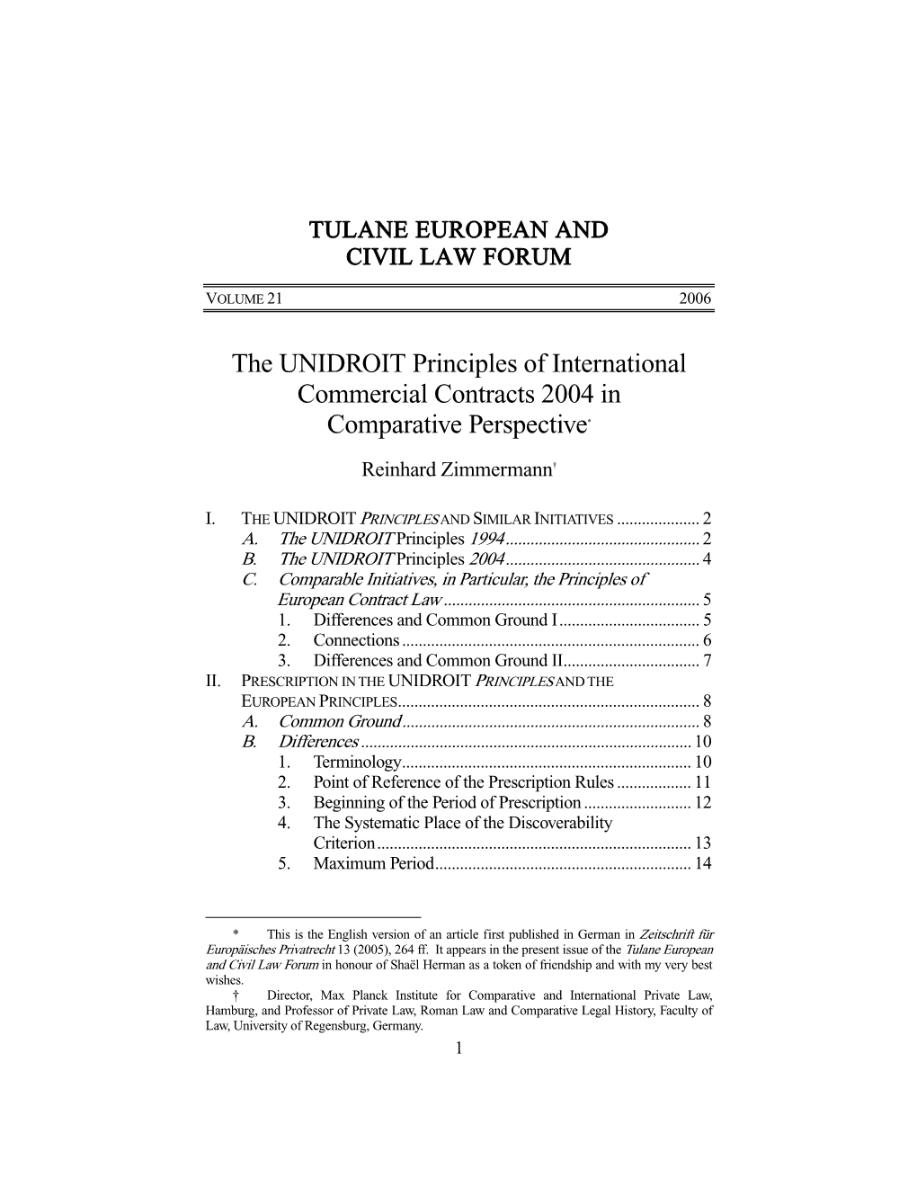 The UNIDROIT Principles of International Commercial Contracts 2004 in Comparative Perspective*