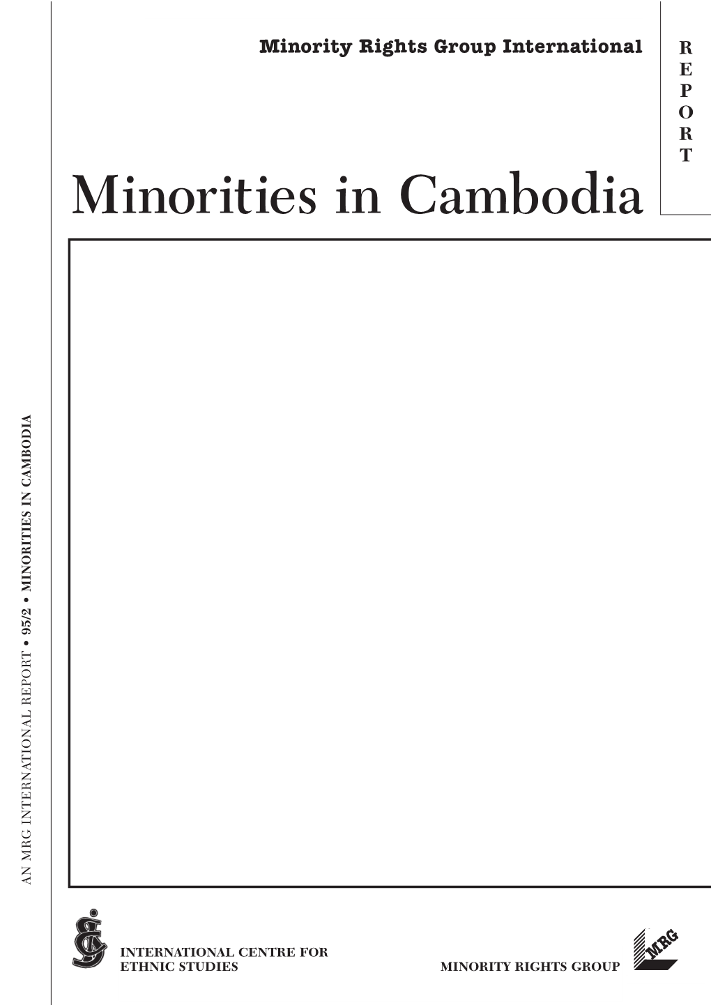 Minorities in Cambodia MINORITIES in CAMBODIA • 95/2 T TIONAL REPOR an MRG INTERNA