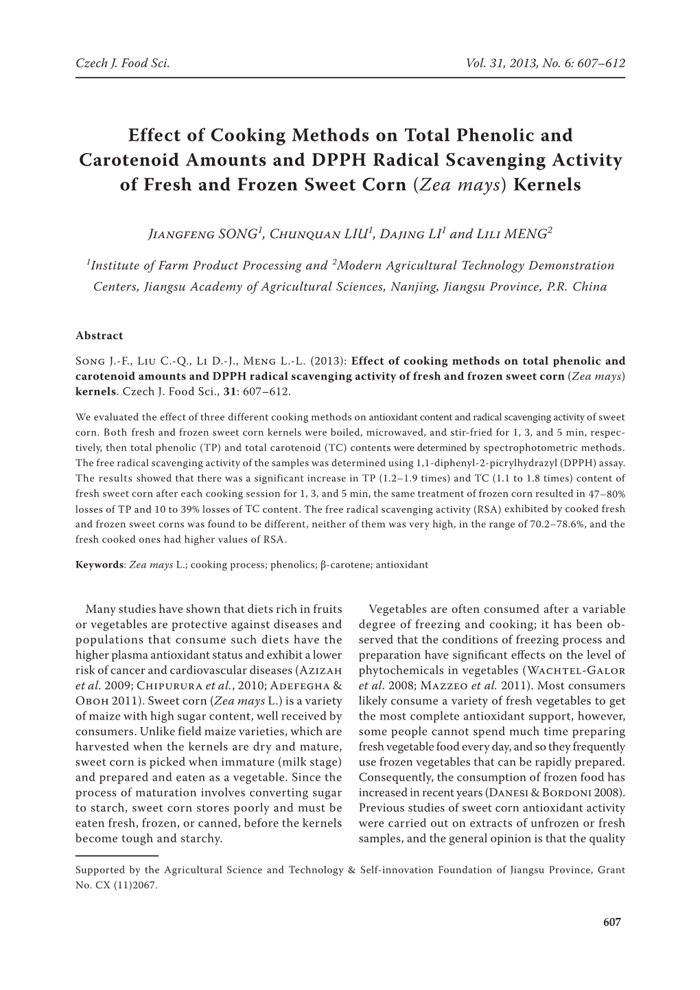 Effect of Cooking Methods on Total Phenolic and Carotenoid Amounts and DPPH Radical Scavenging Activity of Fresh and Frozen Sweet Corn (Zea Mays) Kernels