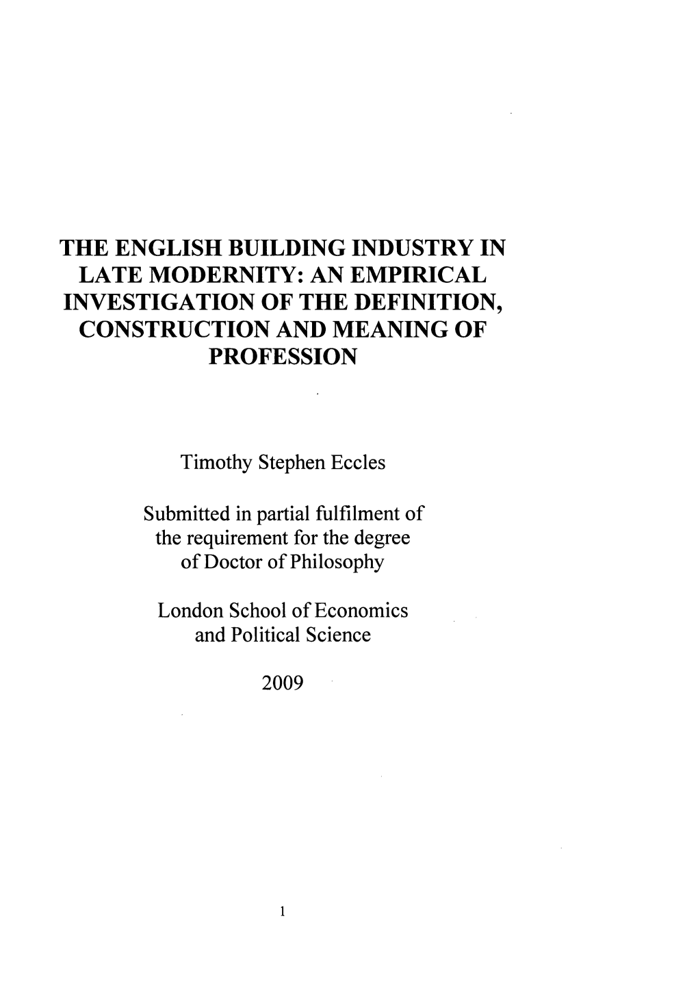 The English Building Industry in Late Modernity: an Empirical Investigation of the Definition, Construction and Meaning of Profession