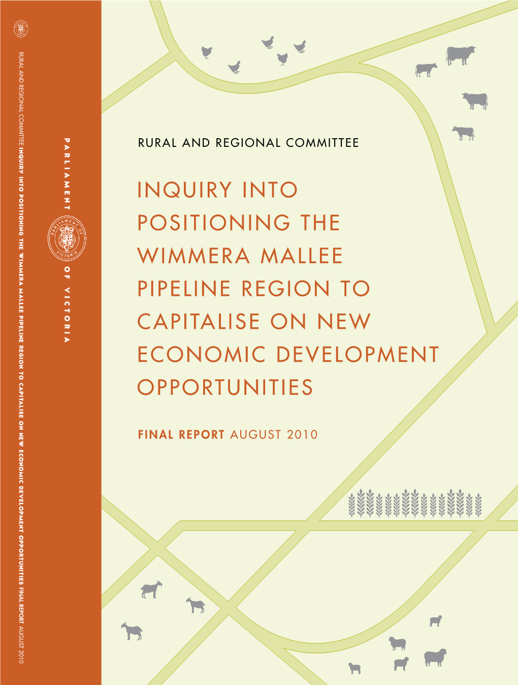 Inquiry Into Positioning the Wimmera Mallee Pipeline Region to Capitalise on New Economic Development Opportunities
