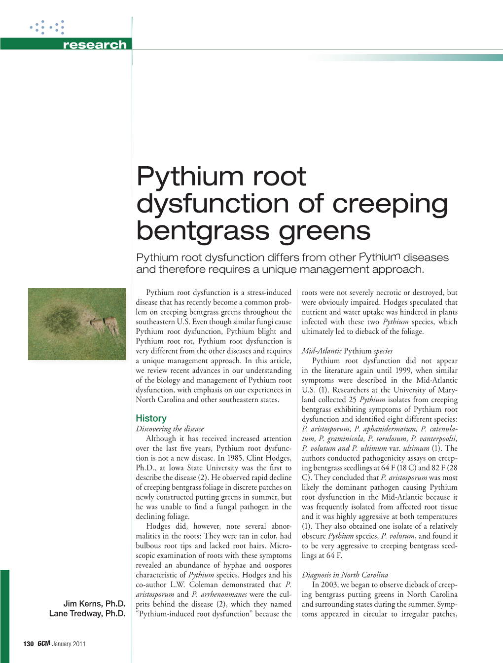 Pythium Root Dysfunction of Creeping Bentgrass Greens Pythium Root Dysfunction Differs from Other Pythium Diseases and Therefore Requires a Unique Management Approach