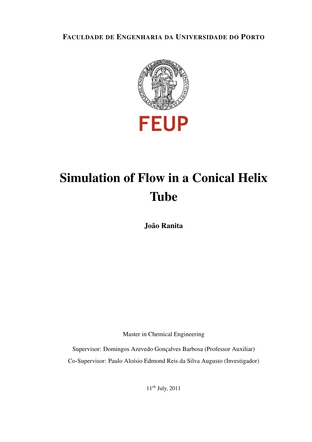 Simulation of Flow in a Conical Helix Tube