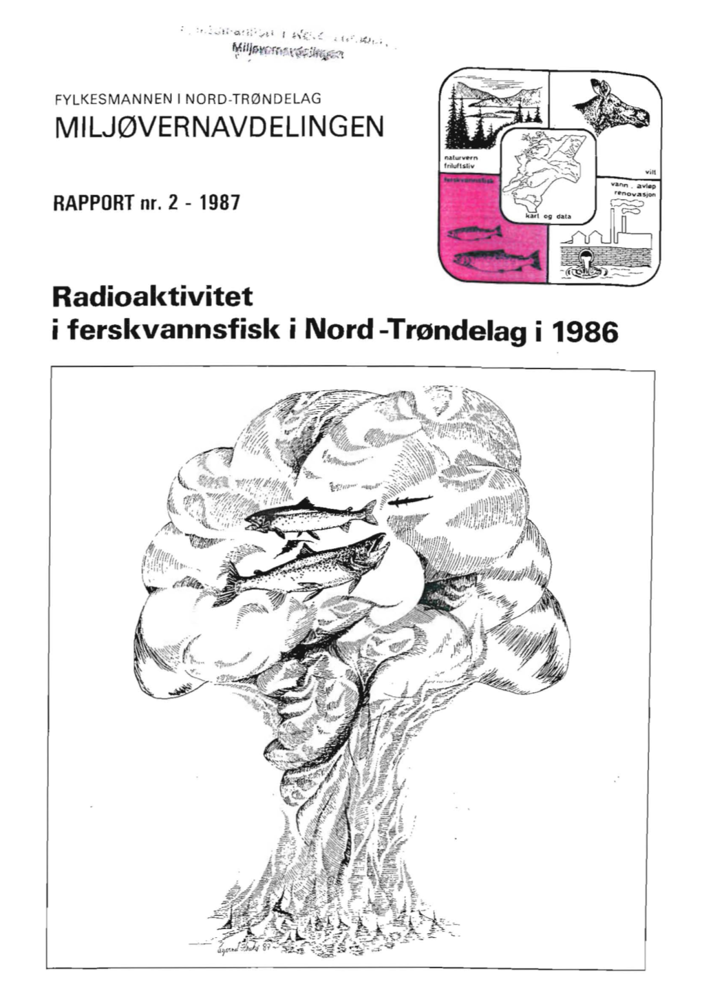 MILJØVERNAVDELINGEN Radioaktivitet I Ferskvannsfisk I Nord