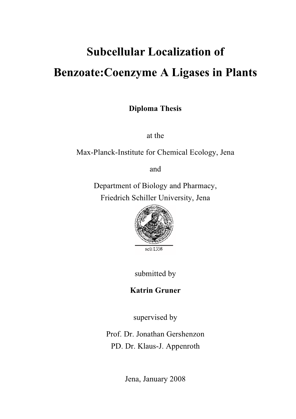 Subcellular Localization of Benzoate:Coenzyme a Ligases in Plants