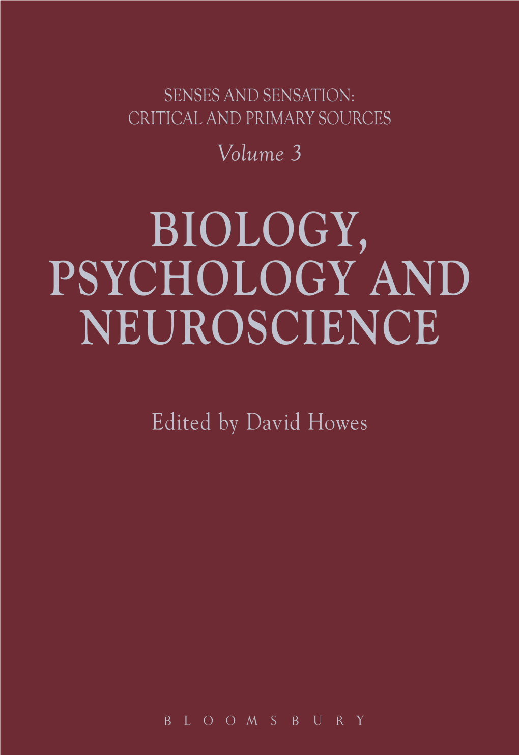 Biology, Psychology and Neuroscience