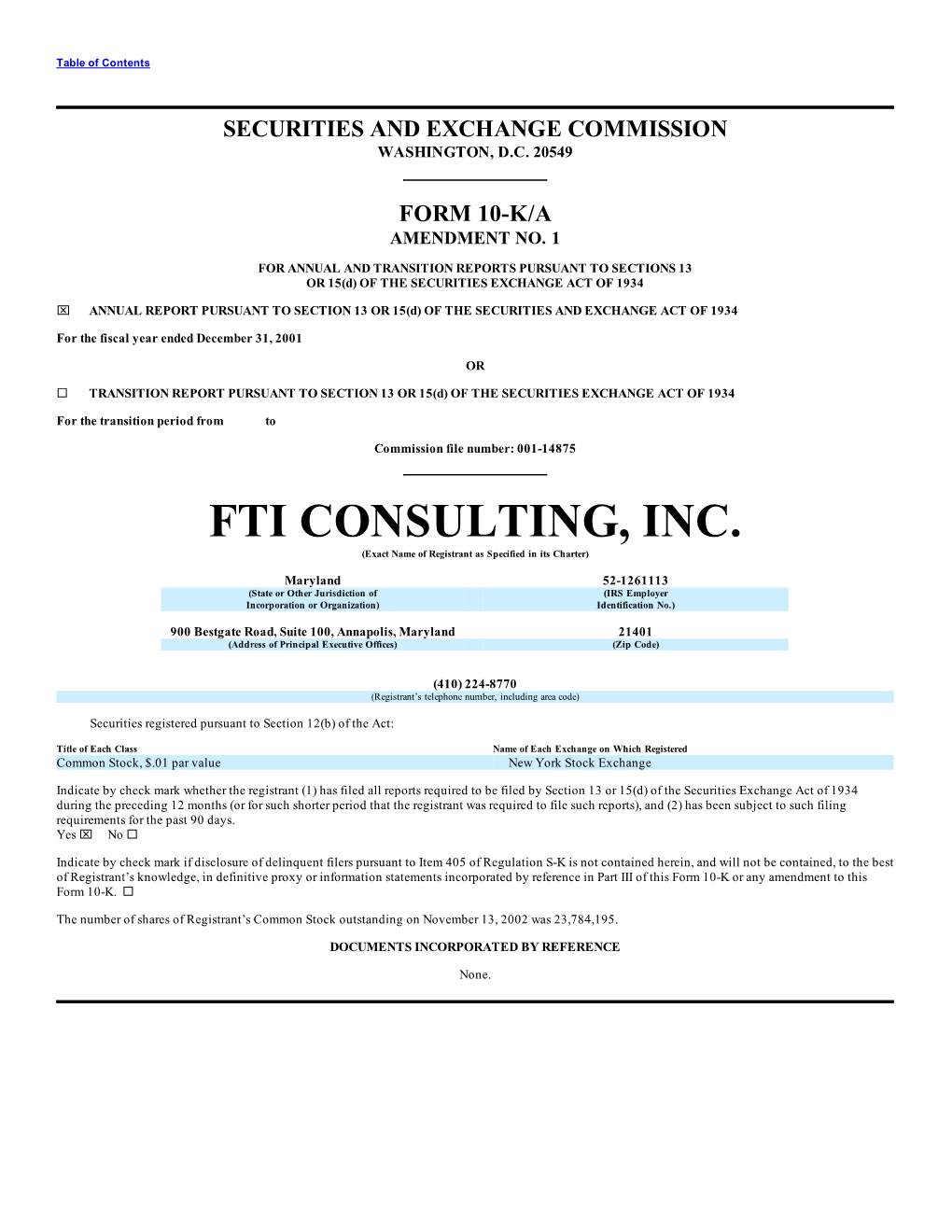 FTI CONSULTING, INC. (Exact Name of Registrant As Specified in Its Charter)