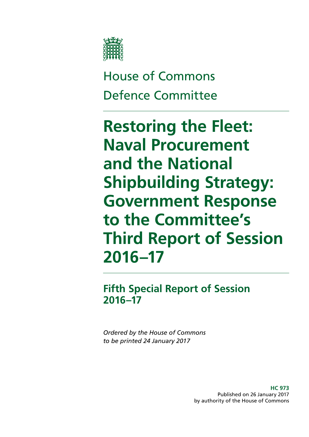 Naval Procurement and the National Shipbuilding Strategy: Government Response to the Committee’S Third Report of Session 2016–17