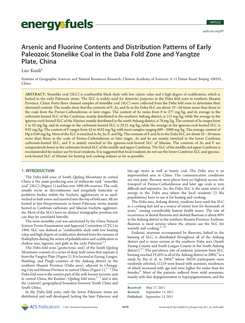 Arsenic and Fluorine Contents and Distribution Patterns of Early Paleozoic Stonelike Coal in the Daba Fold Zone and Yangtze Plate, China Luo Kunli*