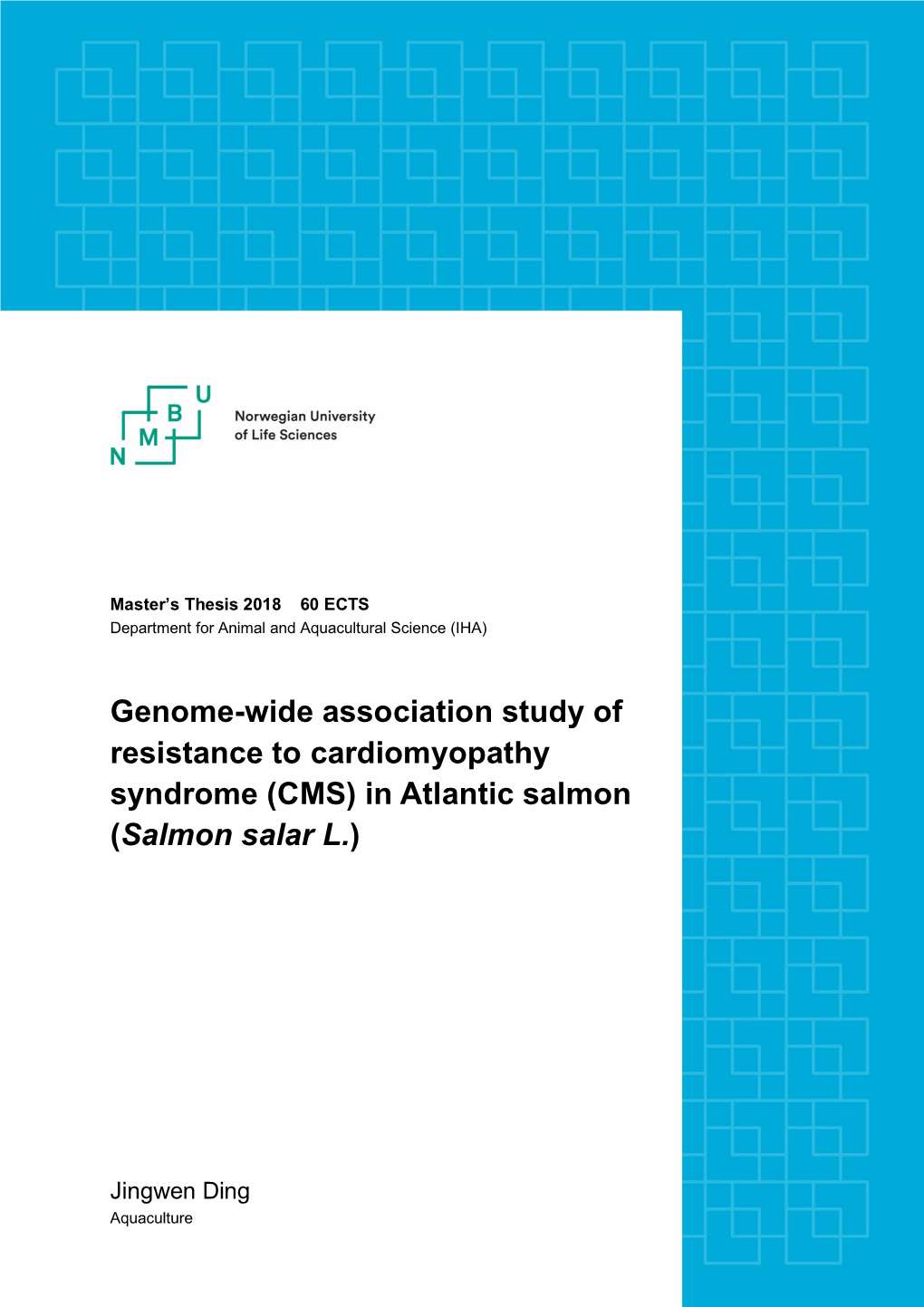 Genome-Wide Association Study of Resistance to Cardiomyopathy Syndrome (CMS) in Atlantic Salmon