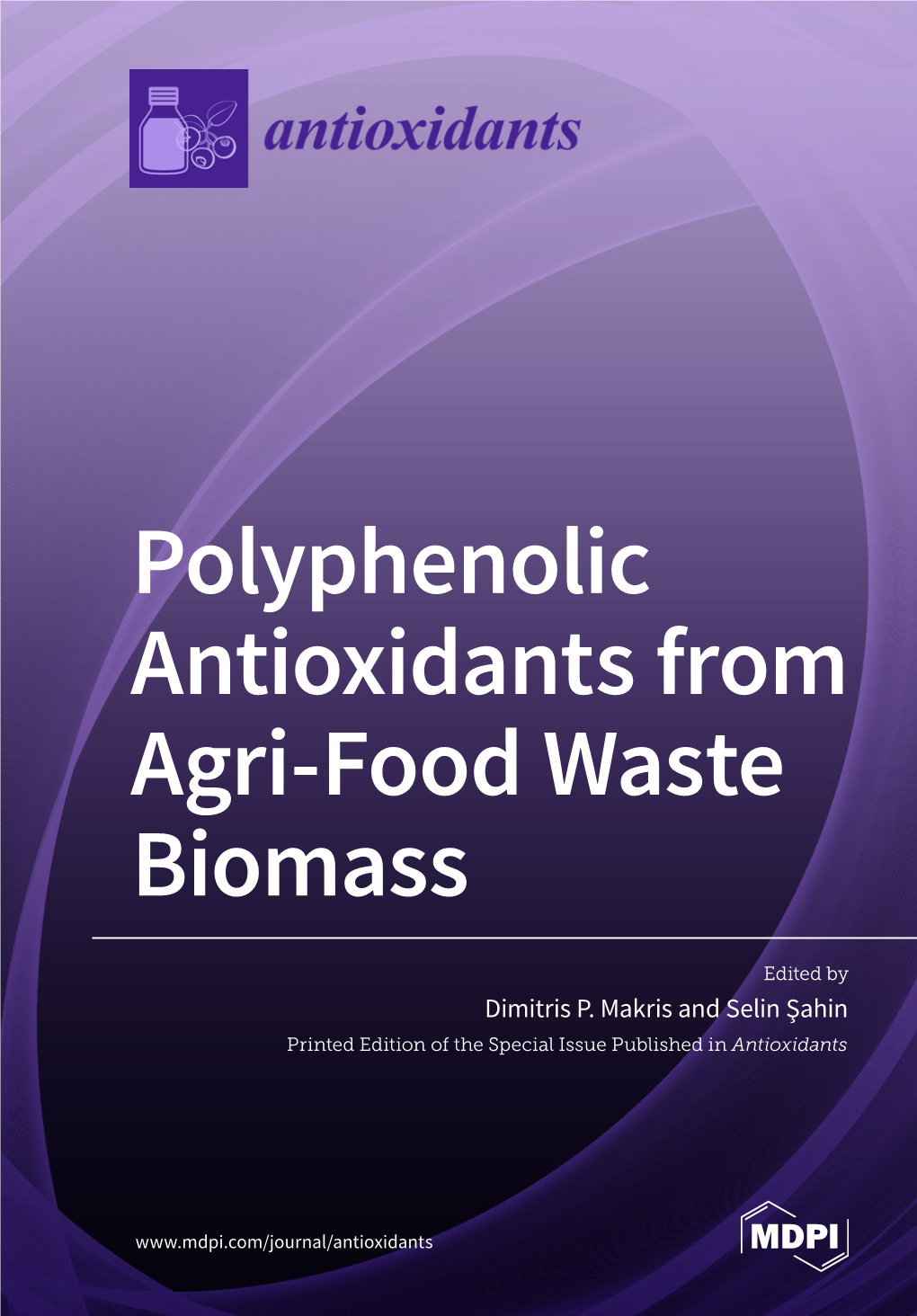 Polyphenolic Antioxidants from Agri-Food Waste Biomass