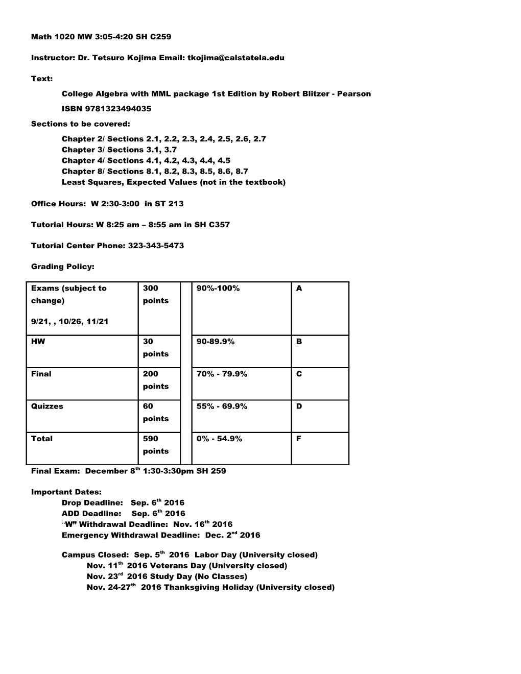 Instructor: Dr. Tetsuro Kojima Email