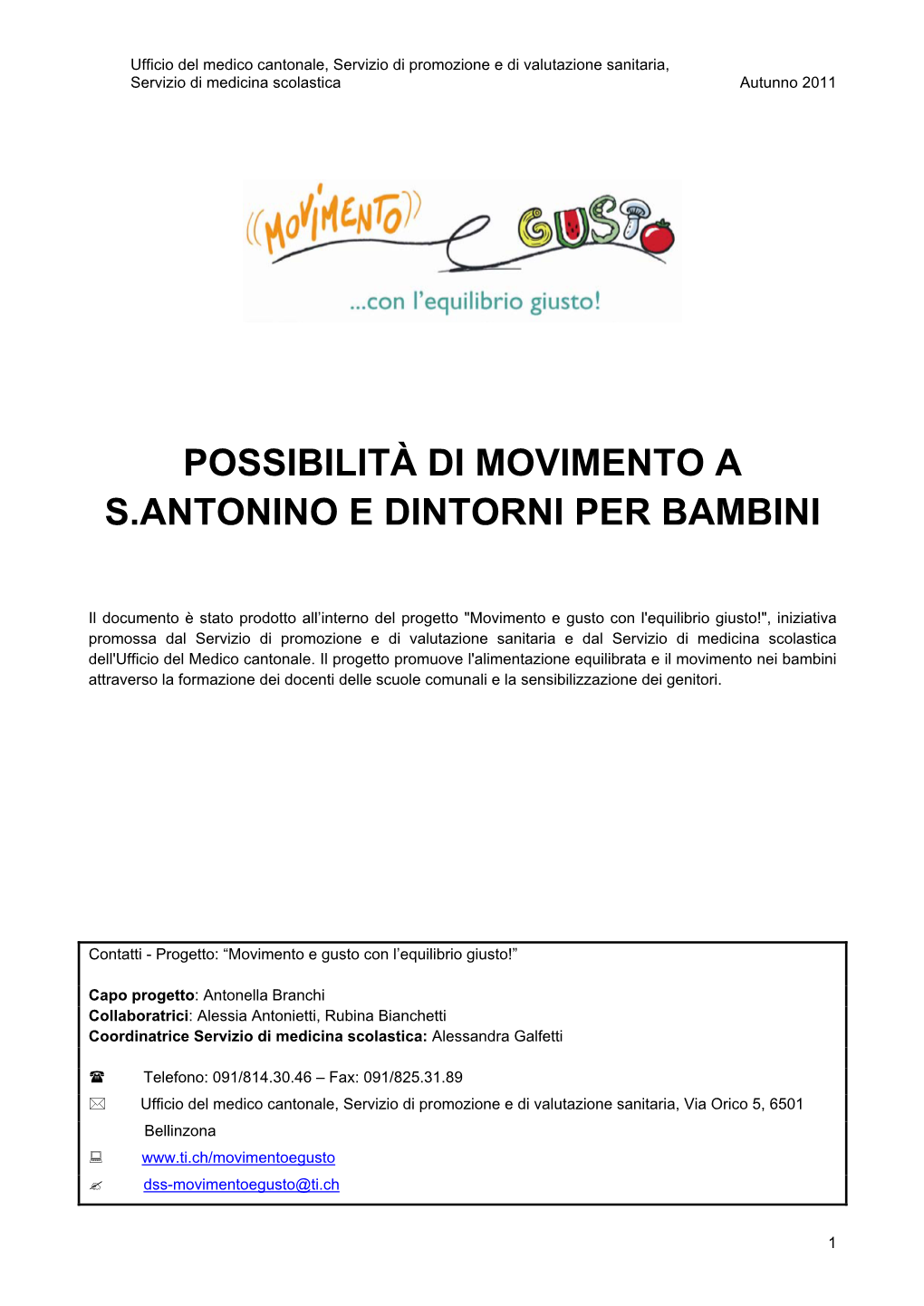 Possibilità Di Movimento a S.Antonino E Dintorni Per Bambini