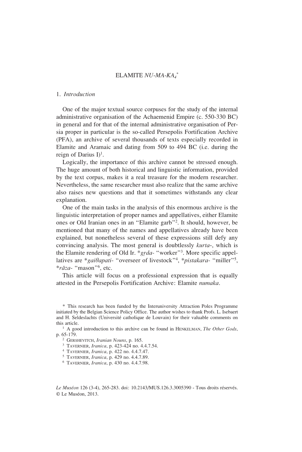 ELAMITE NU-MA-KA4 1. Introduction One of the Major Textual Source Corpuses for the Study of the Internal Administrative Organisa