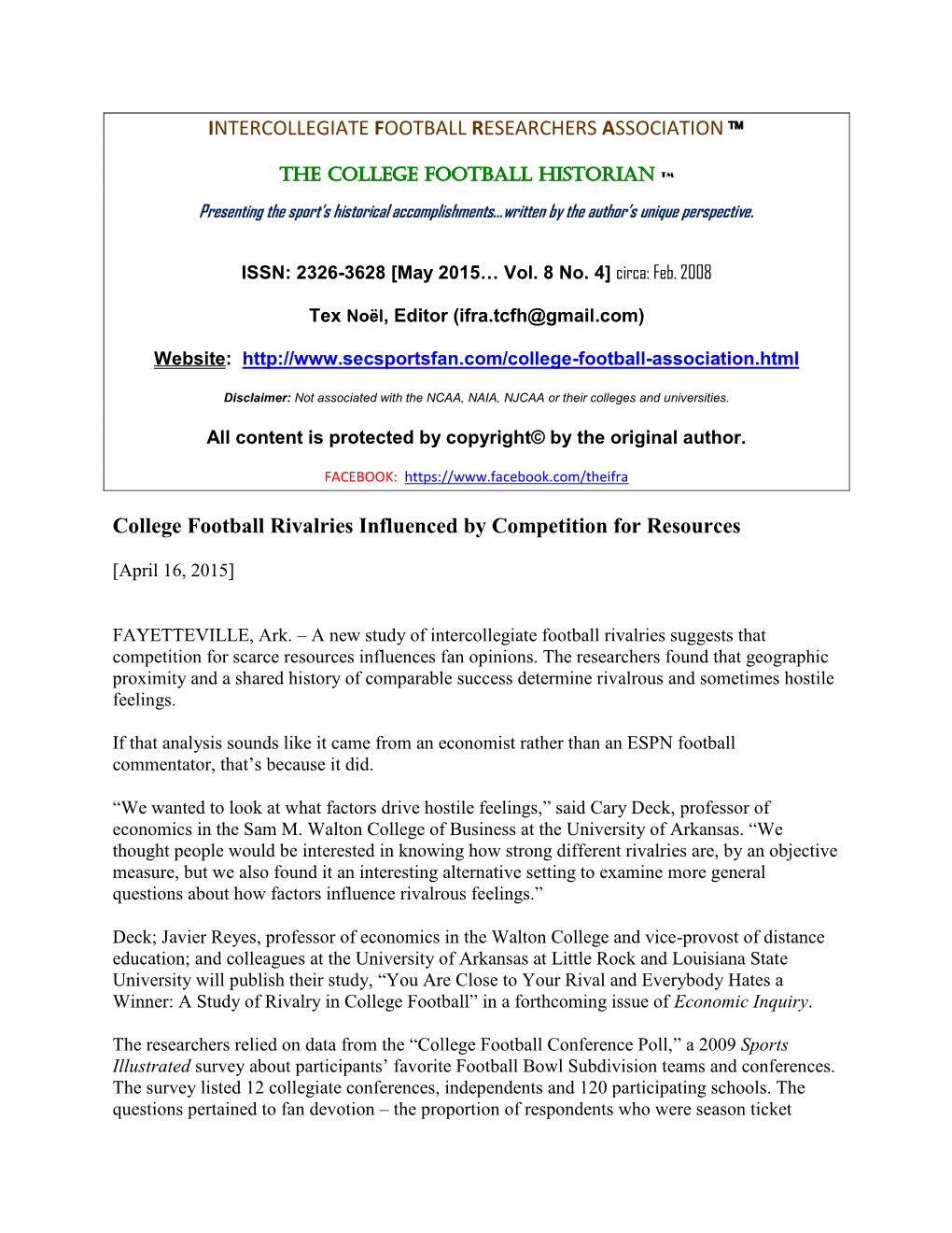 INTERCOLLEGIATE FOOTBALL RESEARCHERS ASSOCIATION™ College Football Rivalries Influenced by Competition for Resources