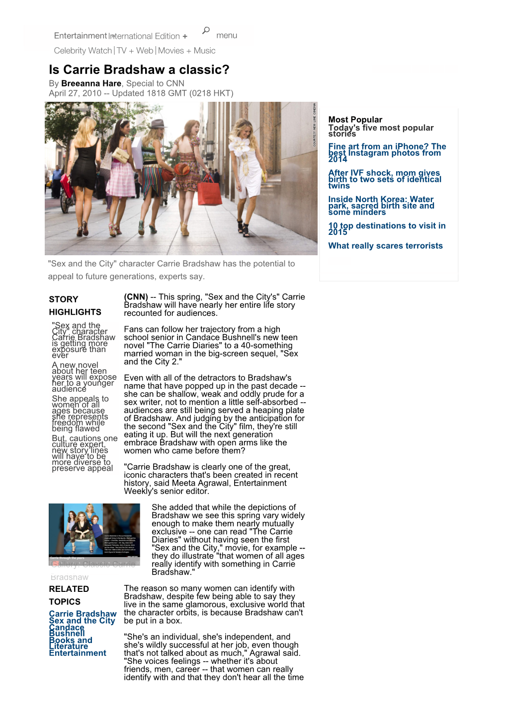 Is Carrie Bradshaw a Classic? by Breeanna Hare, Special to CNN April 27, 2010 ­­ Updated 1818 GMT (0218 HKT)