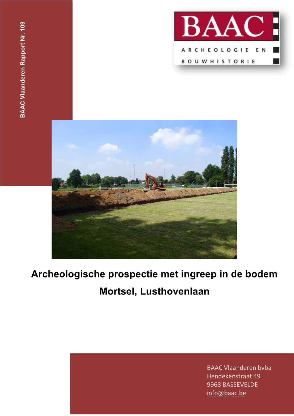 Archeologische Prospectie Met Ingreep in De Bodem Mortsel, Lusthovenlaan