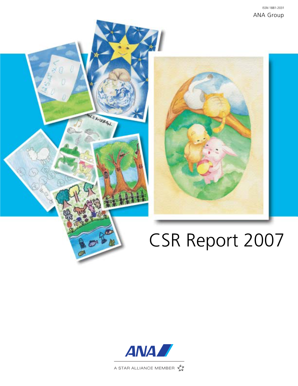 CSR Report 2007 ANA Group CSR Message