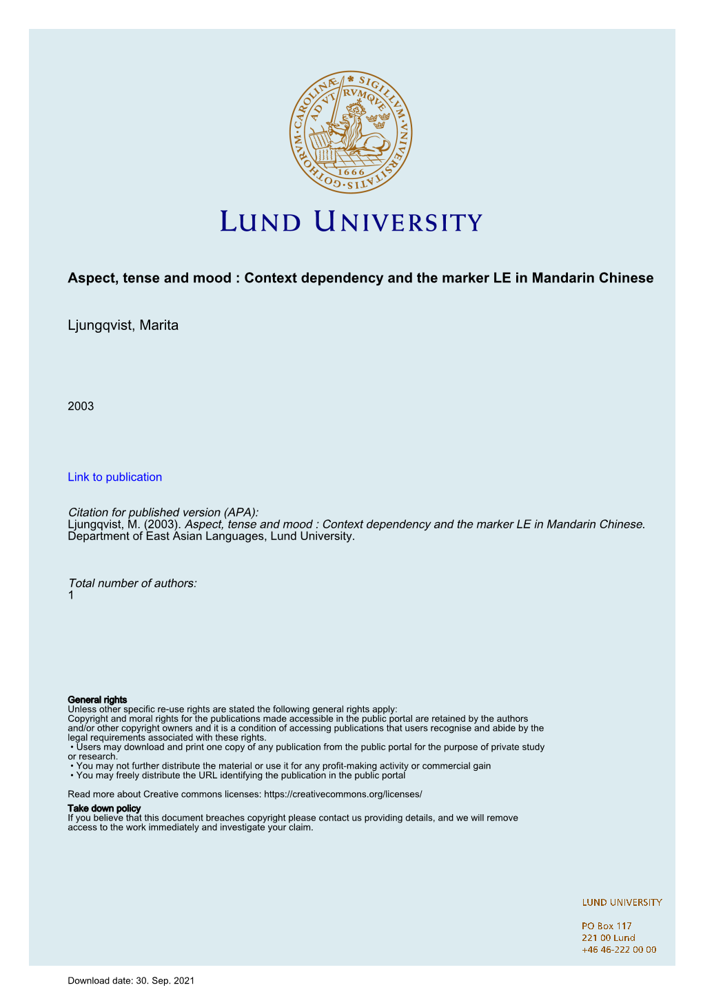 Aspect, Tense and Mood : Context Dependency and the Marker LE in Mandarin Chinese Ljungqvist, Marita