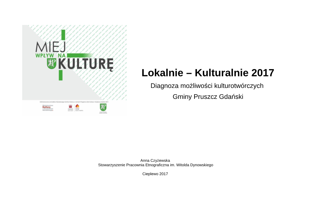 Lokalnie – Kulturalnie 2017. Diagnoza Możliwości Kulturotwórczych Gminy Pruszcz Gdański