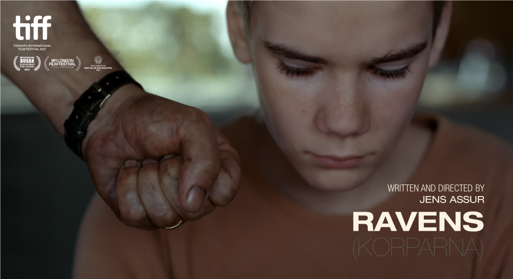 Written and Directed by Jens Assur Ravens (Korparna) Cast