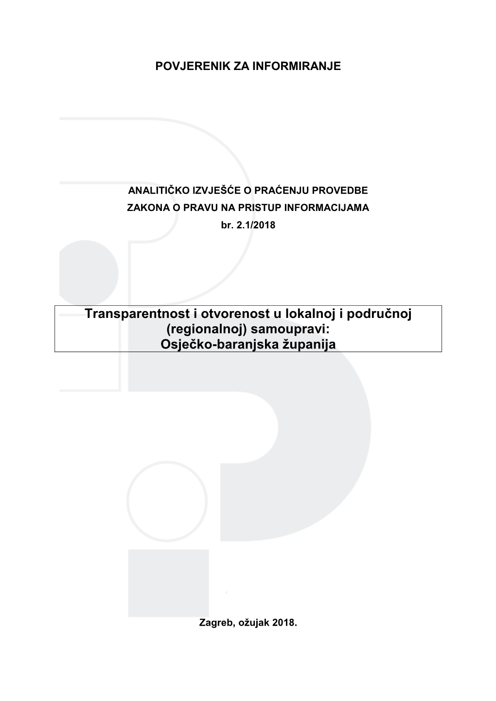 Transparentnost I Otvorenost U Lokalnoj I Područnoj (Regionalnoj) Samoupravi: Osječko-Baranjska Županija