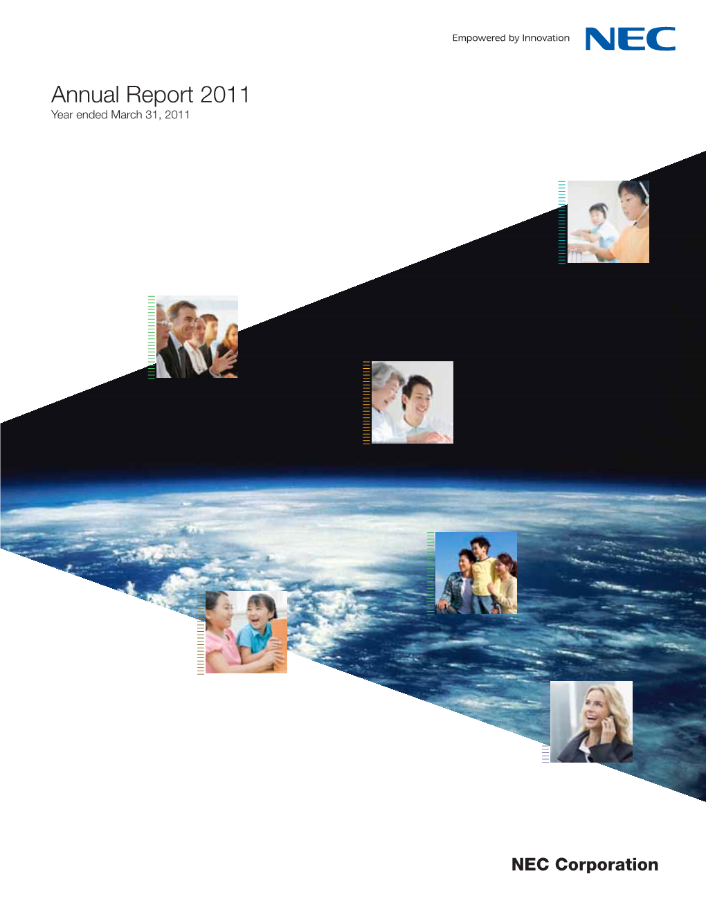 Annual Report 2011 Year Ended March 31, 2011 Annual Report 2011