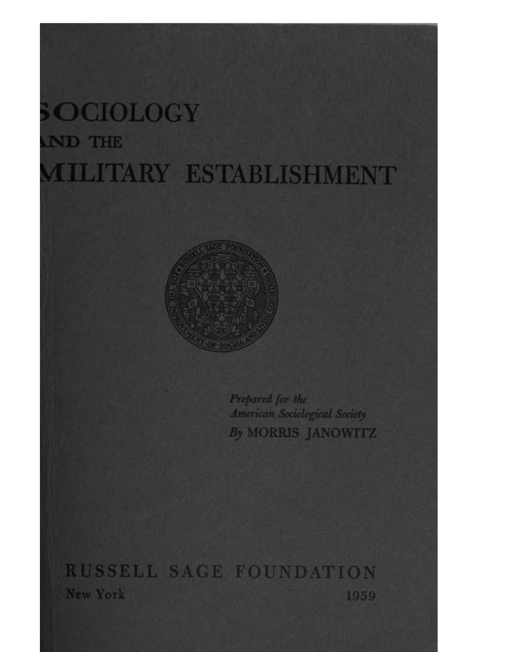 Sociology and the Military Establishment. Prepared for The