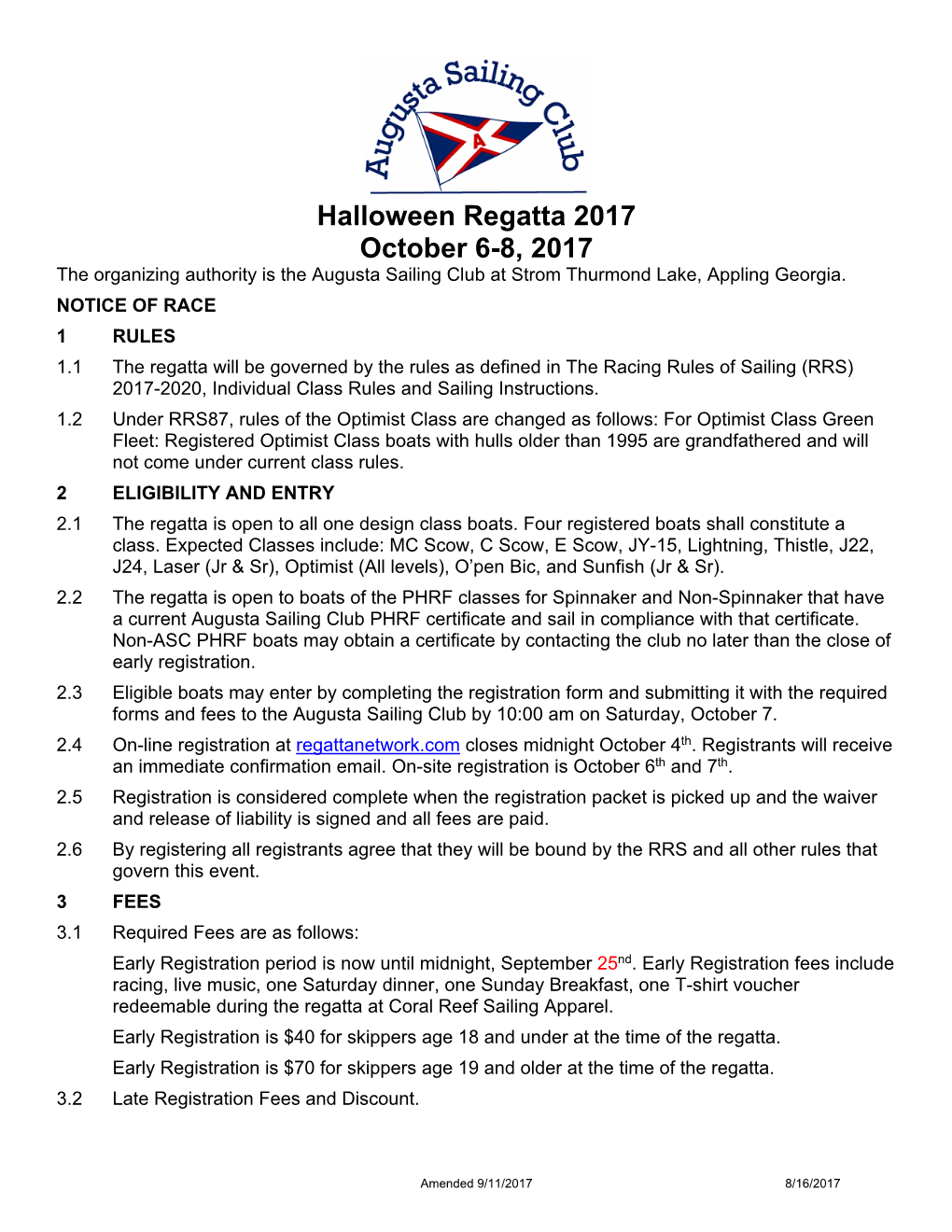 Halloween Regatta 2017 October 6-8, 2017 the Organizing Authority Is the Augusta Sailing Club at Strom Thurmond Lake, Appling Georgia