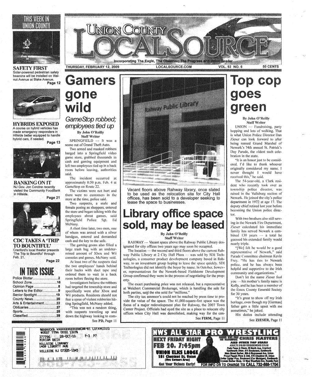 12, 2009 LO^ALSOURCE.COIV! VOL.92 NO 5 50 CENTS Solar-Powered Pedestrian Safety Beacons Will Be Installed on Wal- Nut Avenue at Blake Avenue