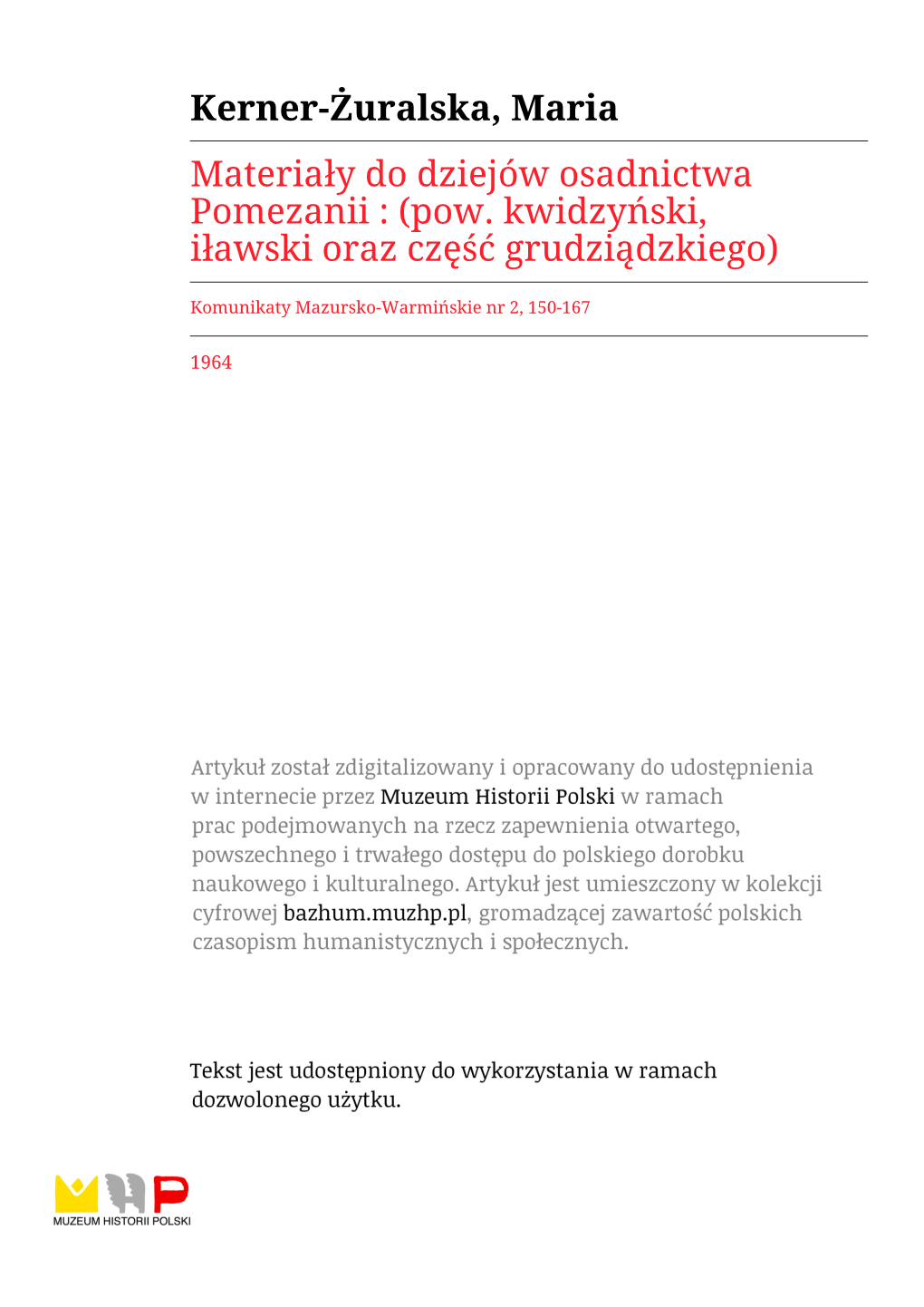 Materiały Do Dziejów Osadnictwa Pomezanii : (Pow. Kwidzyński, Iławski Oraz Część Grudziądzkiego)