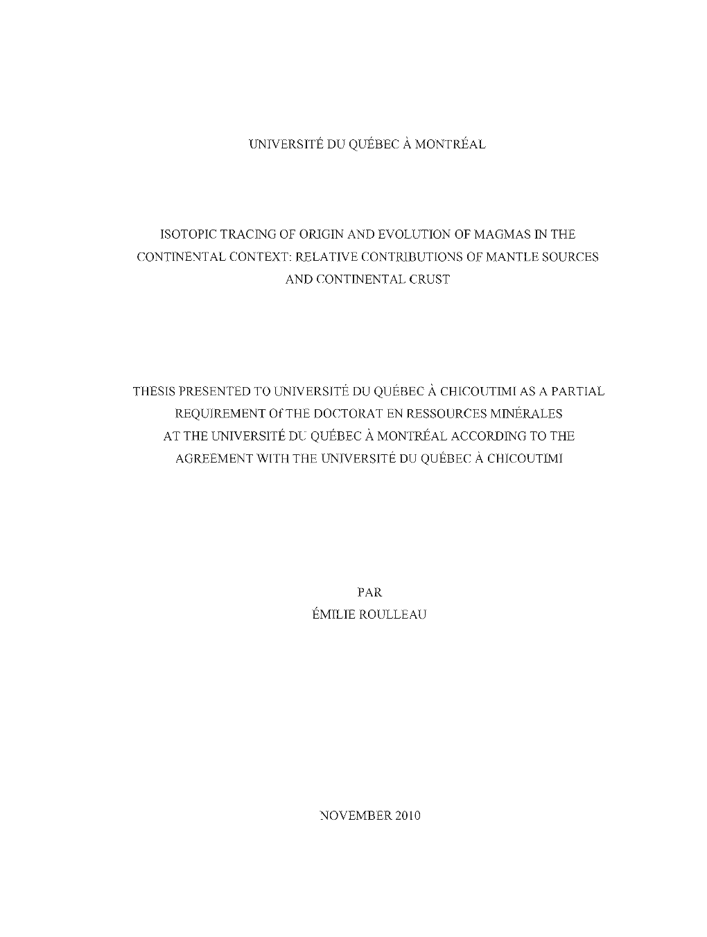 Isotopic Tracing of Origin and Evolution of Magmas in the Continental