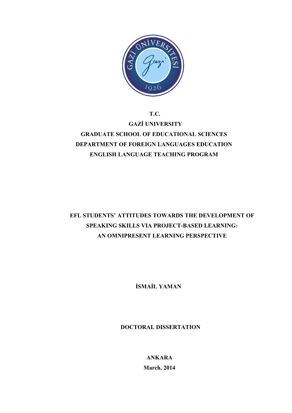 EFL Students' Attitudes Towards the Development of Speaking Skills Via Project-Based Learning