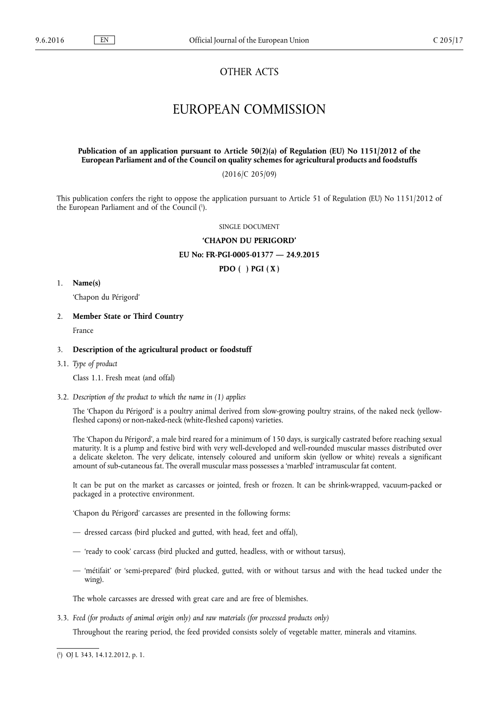 A) of Regulation (EU) No 1151/2012 of the European Parliament and of the Council on Quality Schemes for Agricultural Products and Foodstuffs (2016/C 205/09