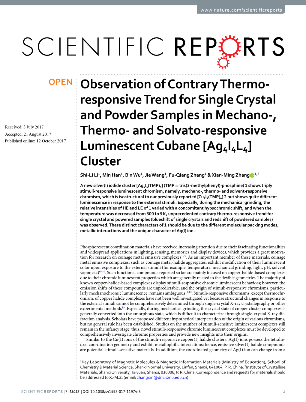 And Solvato-Responsive Published: Xx Xx Xxxx Luminescent Cubane [Ag4i4l4] Cluster Shi-Li Li1, Min Han1, Bin Wu1, Jie Wang1, Fu-Qiang Zhang1 & Xian-Ming Zhang 1,2