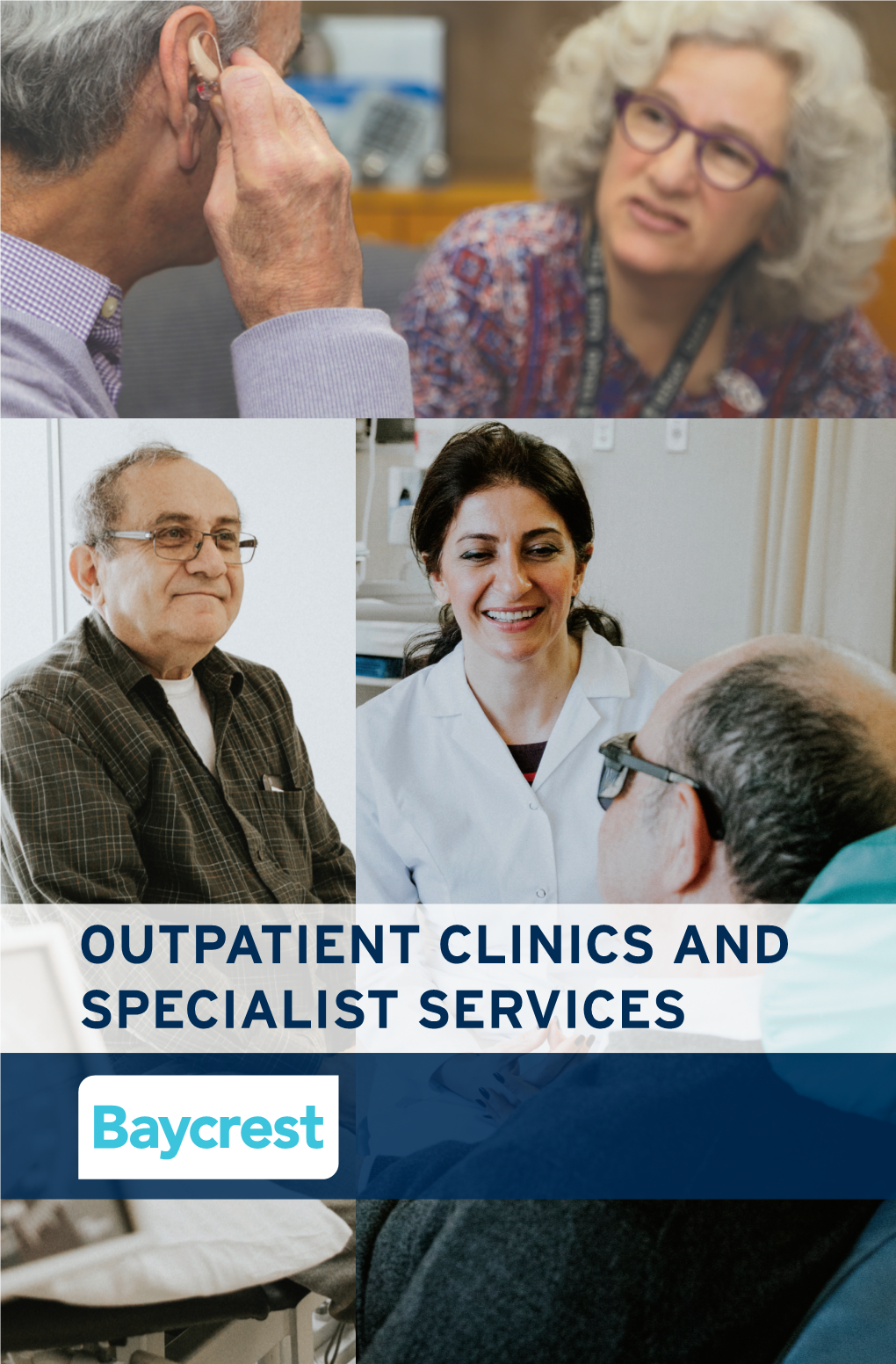 OUTPATIENT CLINICS and SPECIALIST SERVICES Clinical Excellence Client-Centred Care Convenience