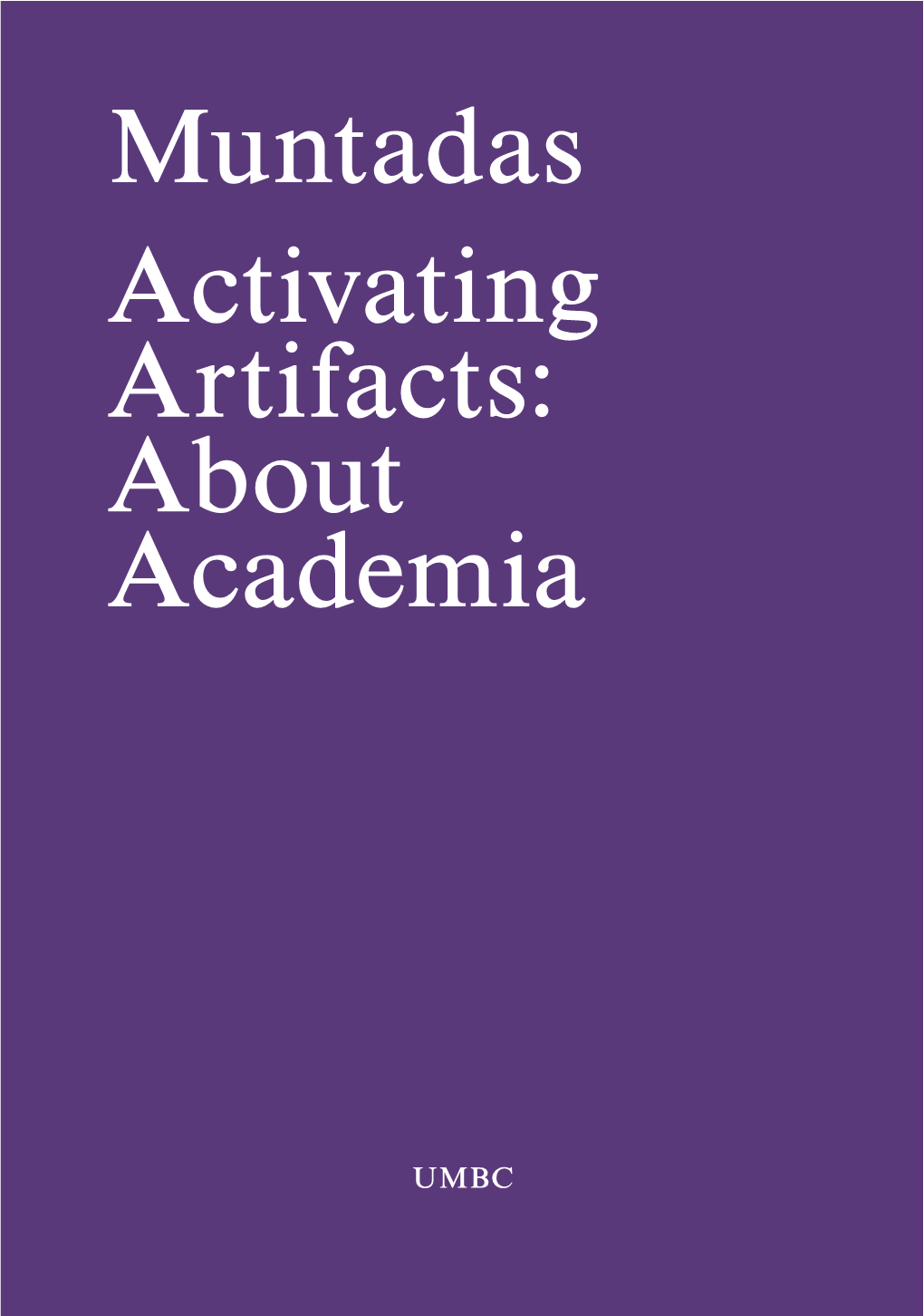 Muntadas Activating Artifacts: About Academia