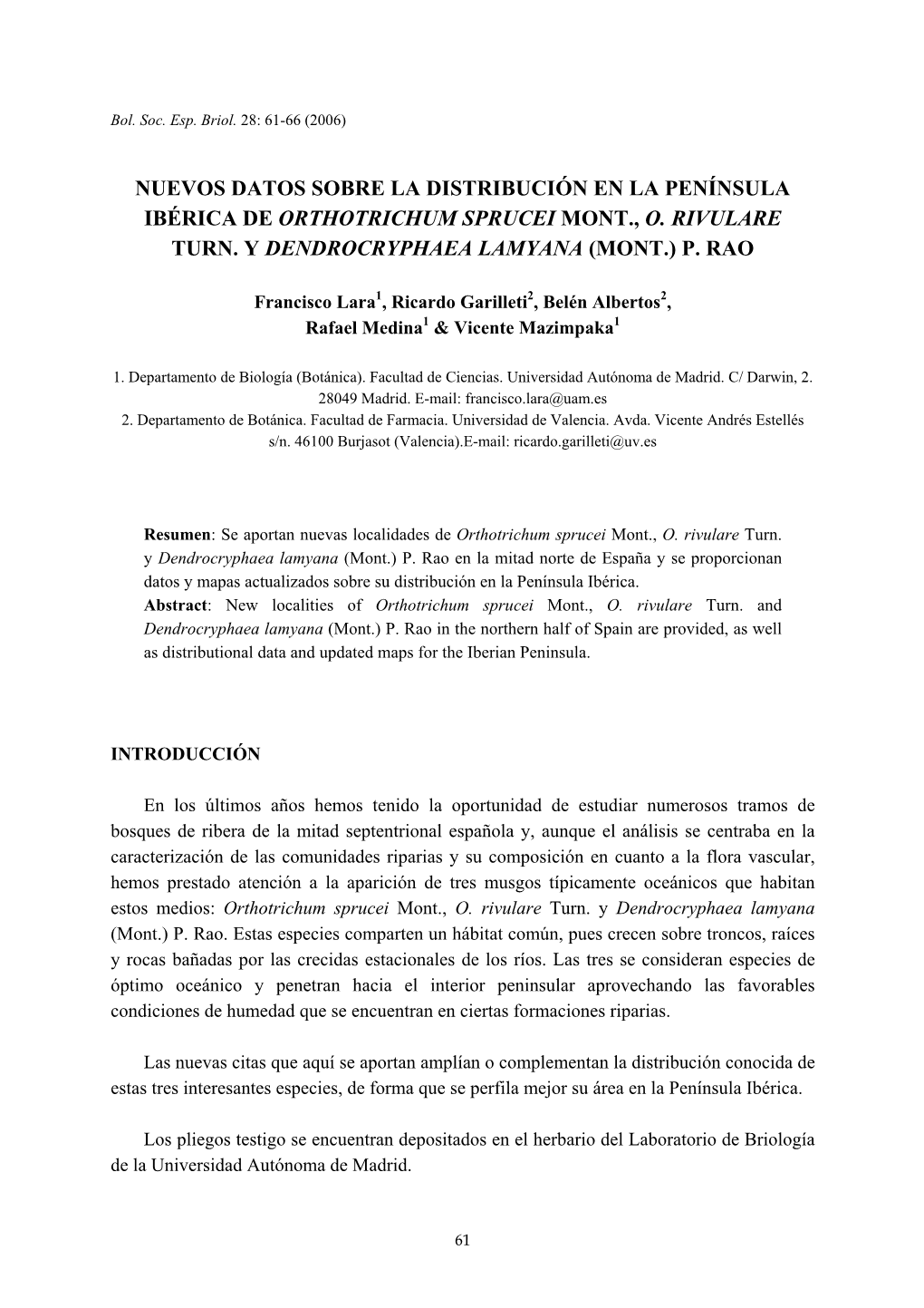 Nuevos Datos Sobre La Distribución En La Península Ibérica De Orthotrichum Sprucei Mont., O