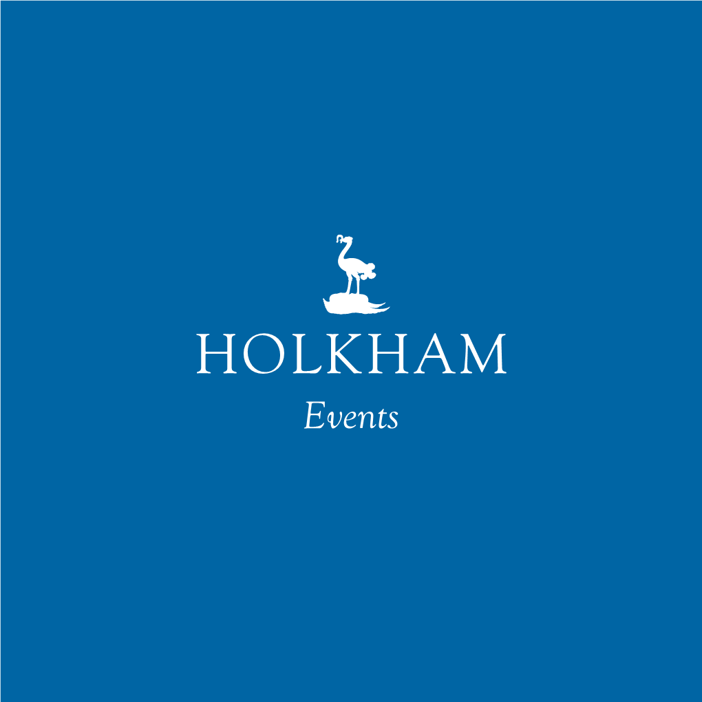 Events WELCOME to HOLKHAM