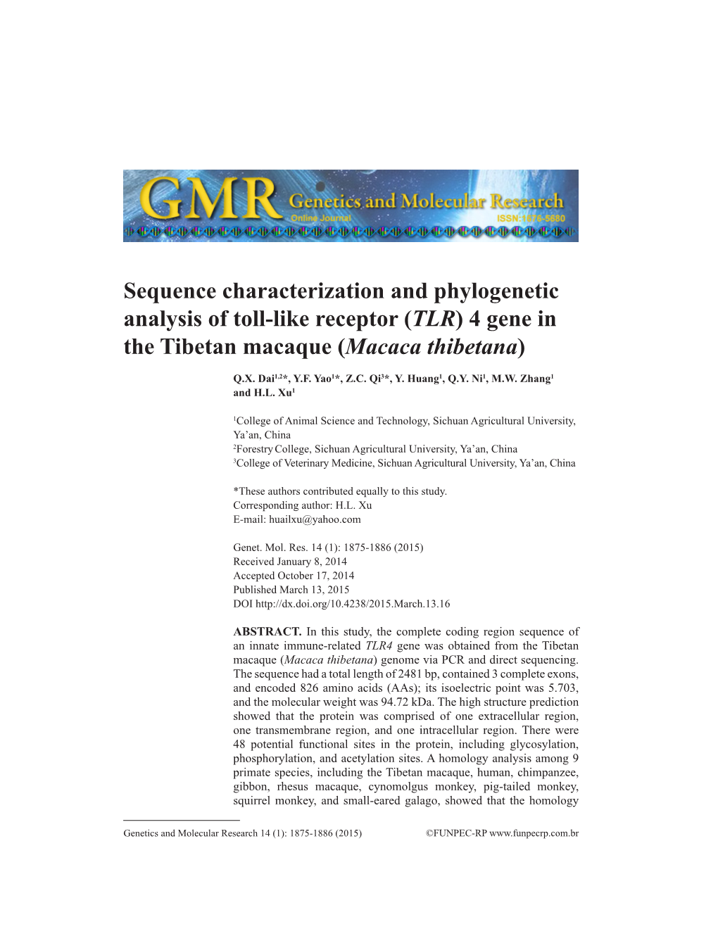 Sequence Characterization and Phylogenetic Analysis of Toll-Like Receptor (TLR) 4 Gene in the Tibetan Macaque (Macaca Thibetana)