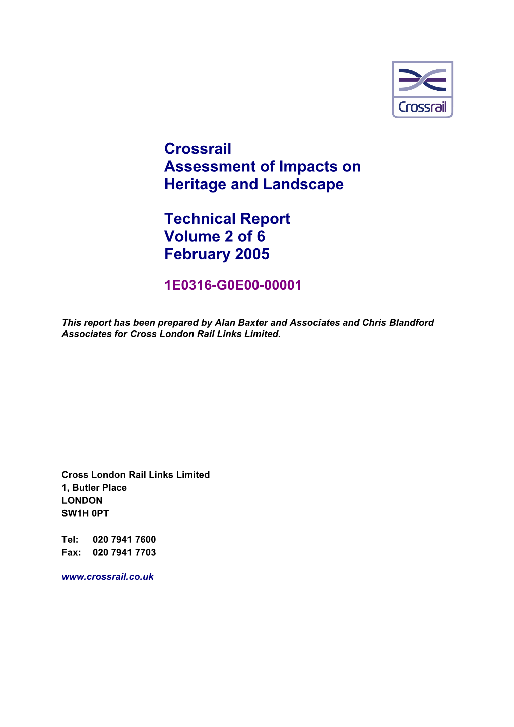 Crossrail Assessment of Impacts on Heritage and Landscape Technical