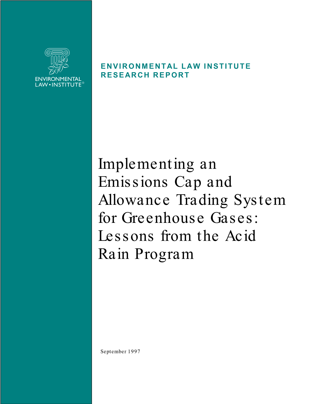 Implementing an Emissions Cap and Allowance Trading System for Greenhouse Gases: Lessons from the Acid Rain Program