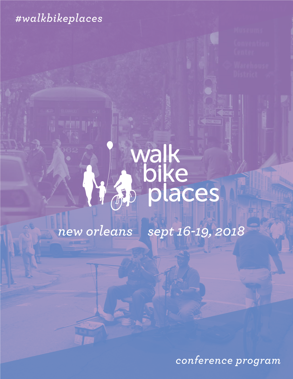 Conference Program #Walkbikeplaces